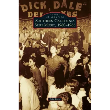 Southern California Surf Music, 1960-1966