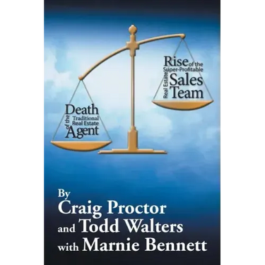 Death of the Traditional Real Estate Agent: Rise of the Super-Profitable Real Estate Sales Team