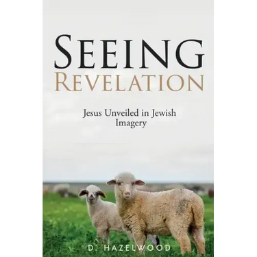 Seeing Revelation: Jesus Unveiled in Jewish Imagery