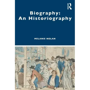 Biography: An Historiography
