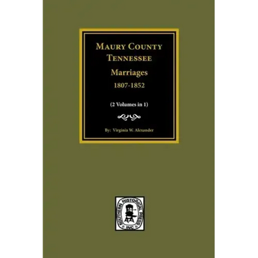 Maury County, Tennessee Marriages, 1807-1852