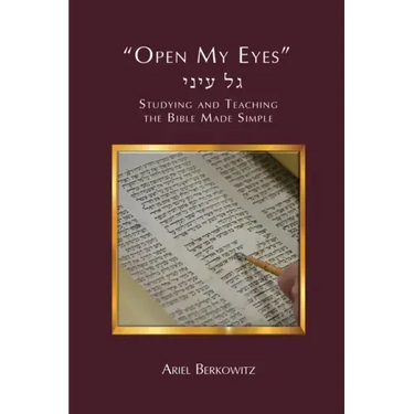 Open My Eyes: How to Study and Teach the Bible Made Simple