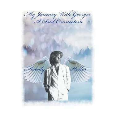 My Journey with George: a Soul Connection