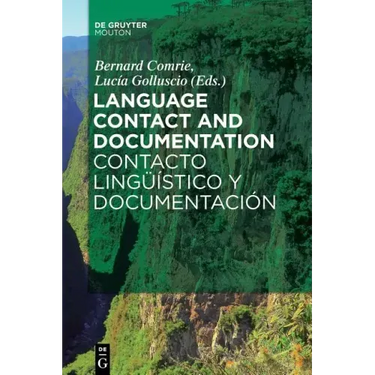 Language Contact and Documentation / Contacto Lingüístico Y Documentación