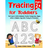 Tracing for Toddlers: First Learn to Write Workbook Letter Tracing Book Practice Tracing Lines, Shapes, Letters & Numbers Big Letter Tracing