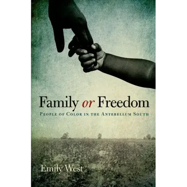 Family or Freedom: People of Color in the Antebellum South