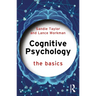 Cognitive Psychology: The Basics