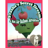 Stasha's Secret Dream, A Hot Air Balloon Adventure