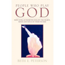 People Who Play God