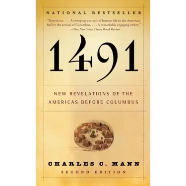 1491 (Second Edition): New Revelations of the Americas Before Columbus