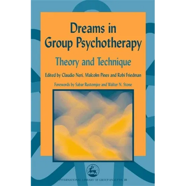 Dreams in Group Psychotherapy: Theory and Technique