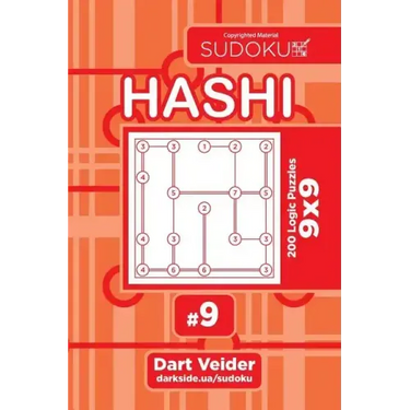 Sudoku Hashi - 200 Logic Puzzles 9x9 (Volume 9)