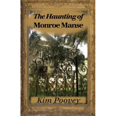 The Haunting of Monroe Manse