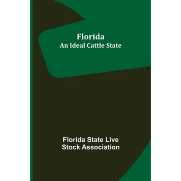 Florida: An Ideal Cattle State