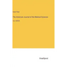 The American Journal of the Medical Sciences: Vol. XXXVII
