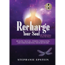 RECHARGE YOUR SOUL - 100 Meditations From the Heart