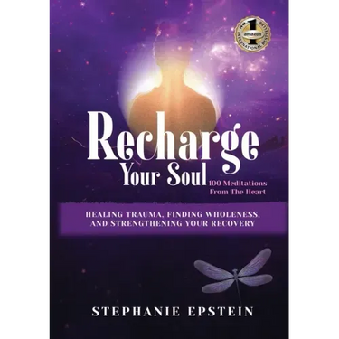 RECHARGE YOUR SOUL - 100 Meditations From the Heart