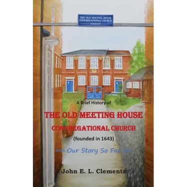 A brief history of the Old Meeting House Congregational Church