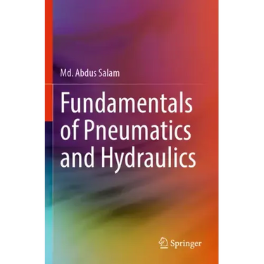 Fundamentals of Pneumatics and Hydraulics