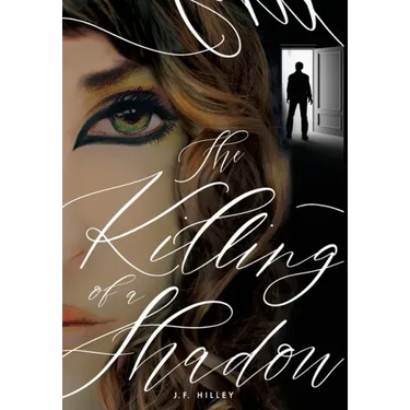 The Killing of a Shadow