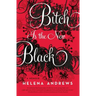 Bitch Is the New Black