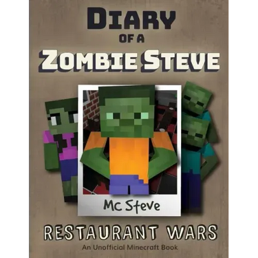 Diary of a Minecraft Zombie Steve: Book 2 - Restaurant Wars