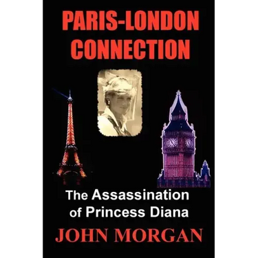 Paris-London Connection: The Assassination of Princess Diana