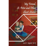 My Friend, St. Peter and Other Short Stories