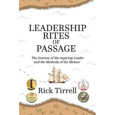 Leadership Rites of Passage: The Journey of the Aspiring Leader and the Methods of the Mentor