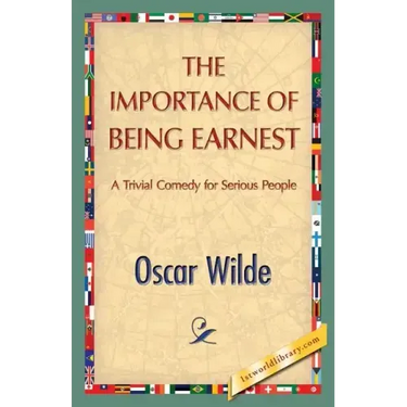 The Importance of Being Earnest