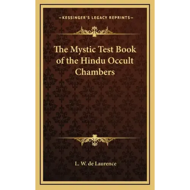 The Mystic Test Book of the Hindu Occult Chambers
