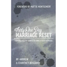 Thirty One Day Marriage Reset: Forming healthy habits to enrich your marriage.