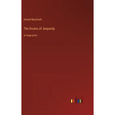 The Drums of Jeopardy: in large print
