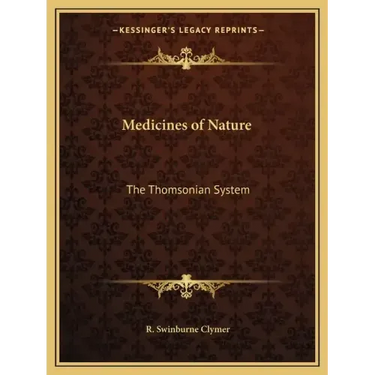 Medicines of Nature: The Thomsonian System