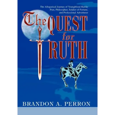 The Quest for Truth: The Allegorical Journey of Youngblood Hawke-Poet, Philosopher, Soldier of Fortune, and Professional Adventurer