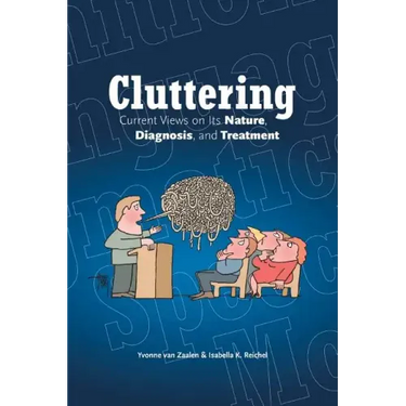 Cluttering: Current Views on its Nature, Diagnosis, and Treatment