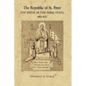 The Republic of St. Peter: The Birth of the Papal State, 68-825