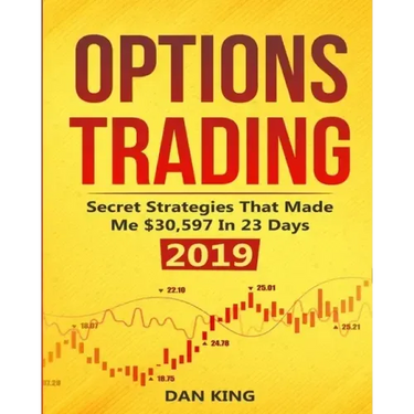 Options Trading: Secret Strategies that Made Me $30,597 in 23 Days 2019 - How do you start as a beginner in options trading and profit