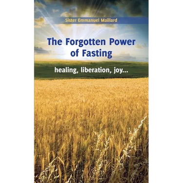 The Forgotten Power of Fasting