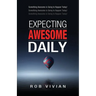 Expecting Awesome Daily
