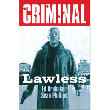 Criminal Volume 2: Lawless (New Edition)