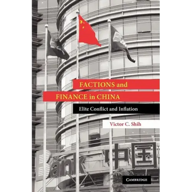 Factions and Finance in China: Elite Conflict and Inflation