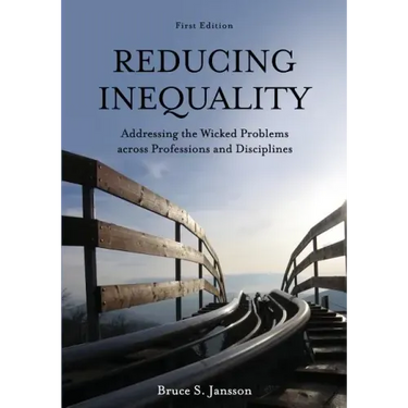 Reducing Inequality: Addressing the Wicked Problems across Professions and Disciplines
