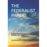 The Federalist Papers: A Modern Translation in Parallel Text