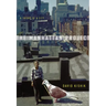 The Manhattan Project: A Theory of a City