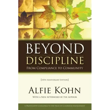 Beyond Discipline: From Compliance to Community, 10th Anniversary Edition