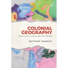 Colonial Geography: Race and Space in German East Africa, 1884-1905