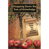 Chopping Down the Tree of Knowledge