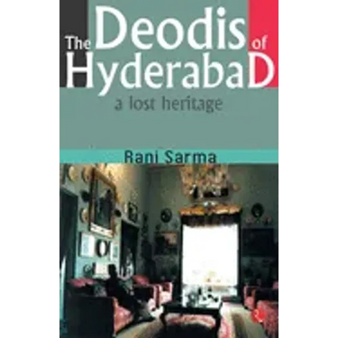 The Deodis of Hyderabad a Lost Heritage