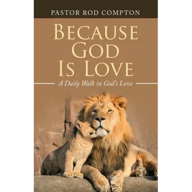 Because God Is Love: A Daily Walk in God's Love